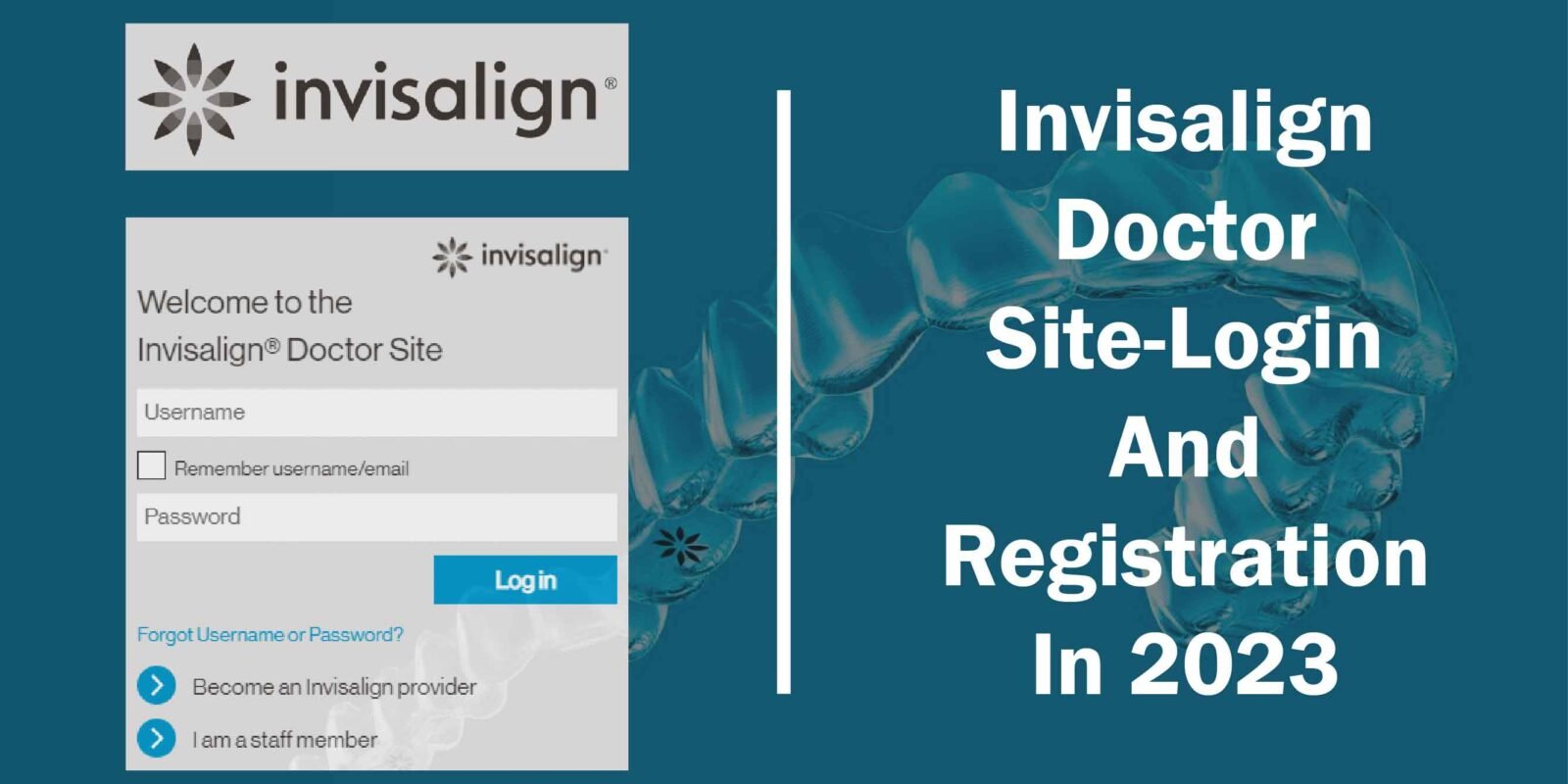 Invisalign Doctor Site Login And Registration In 2023 1600x800 
