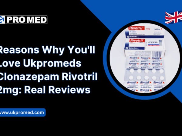 Reasons Why You'll Love Ukpromeds Clonazepam Rivotril 2mg Real Reviews