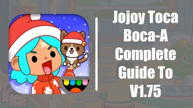 Jojoy Toca Boca-A Complete Guide To V1.75
