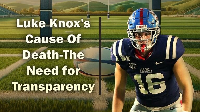 Luke Knox’s Cause Of Death-The Need for Transparency