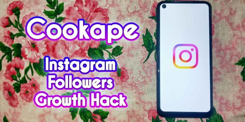 Cookape-Instagram Followers Growth Hack In 2023
