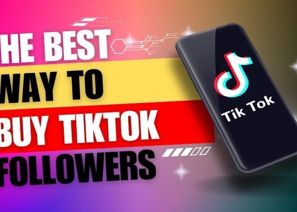 The Best Way to Buy TikTok Followers