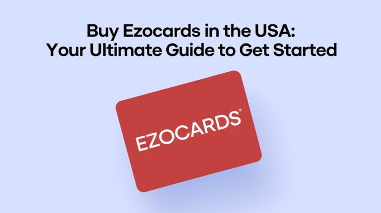 Buy EzoCards in the USA Your Ultimate Guide to Getting Started