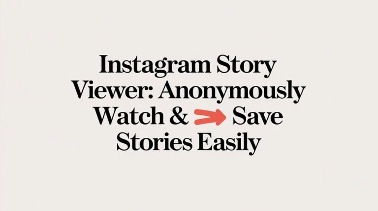 Instagram Story Viewer Anonymously Watch & Save Stories Easily