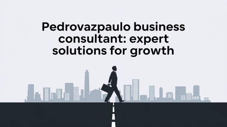 Pedrovazpaulo Business Consultant Expert Solutions for Growth