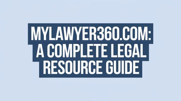 MyLawyer360.com A Complete Legal Resource Guide