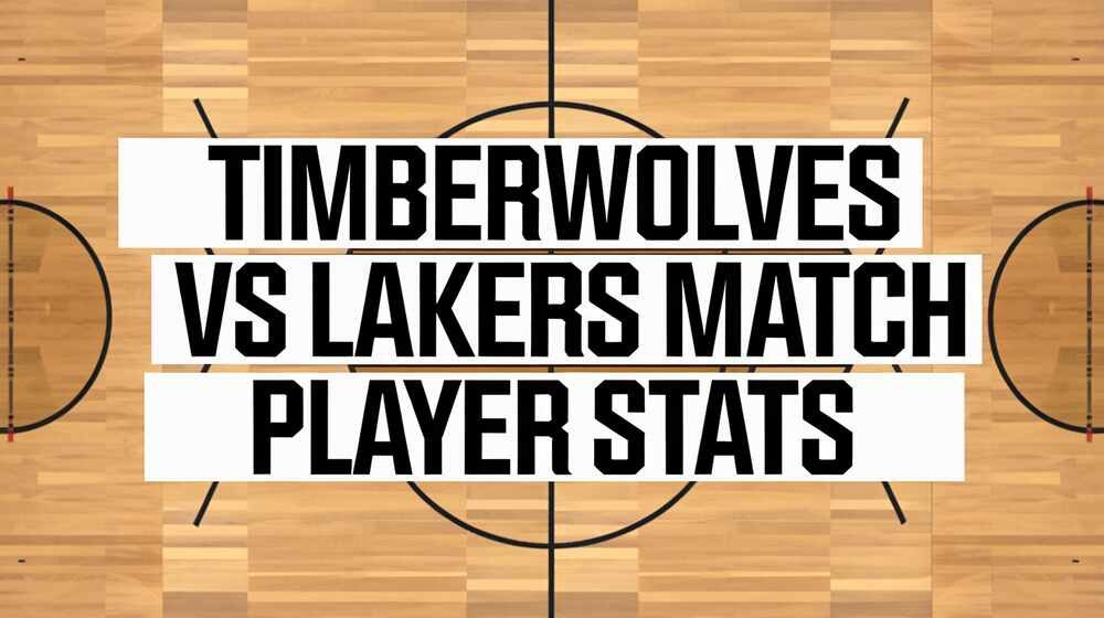 Timberwolves vs Lakers Match Player Stats