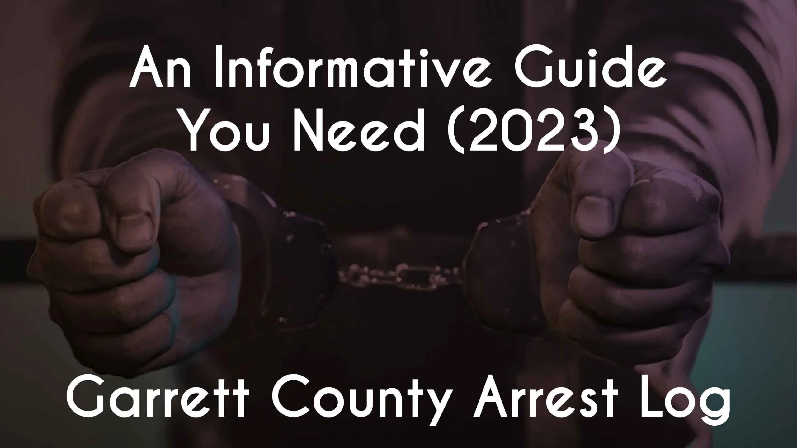 Garrett County Arrest Log